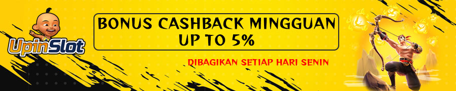 BONUS CASHBACK  MINGGUAN UPINSLOT