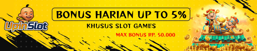 BONUS DEPOSIT HARIAN 5% UPINSLOT